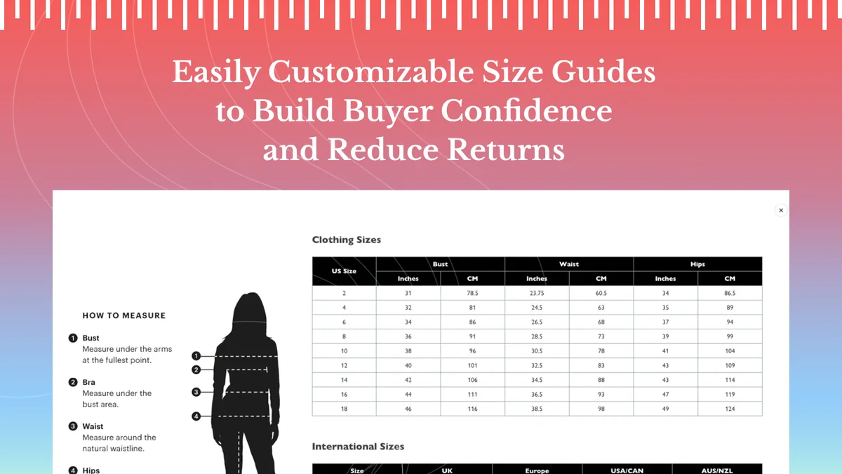 Easily Customizable Size Guides to Build Buyer Confidence and Reduce Returns